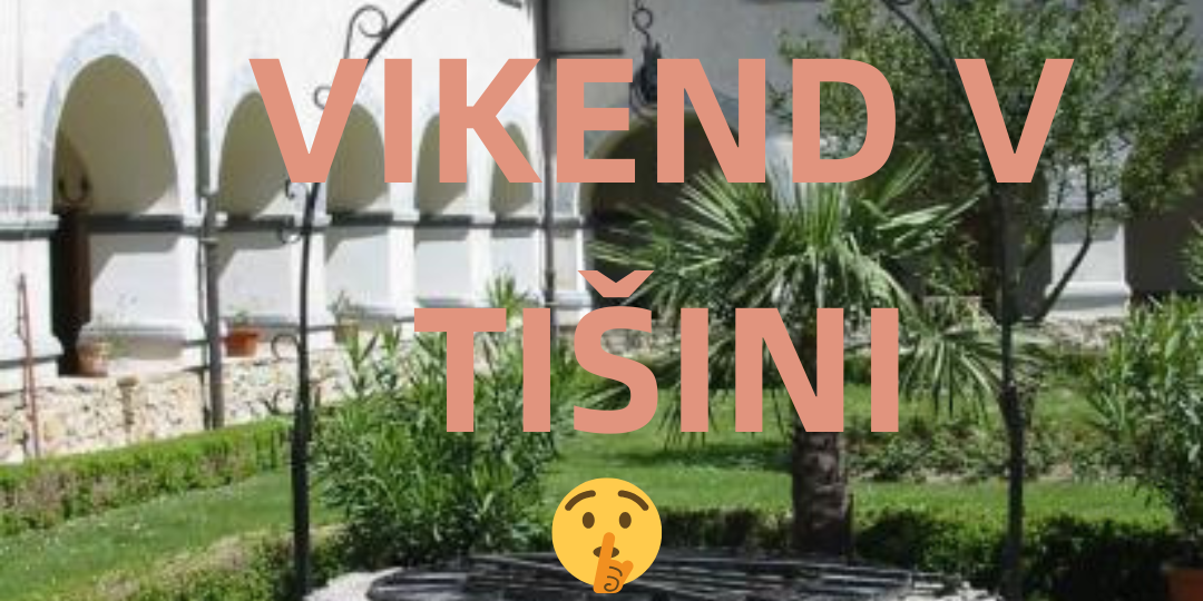 VIIKEND V TIŠINI